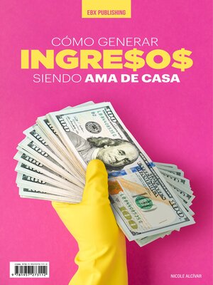 cover image of Como Generar Ingresos Siendo Ama De Casa.
